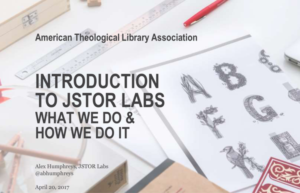 Introduction to JSTOR Labs: What We Do & How We Do It