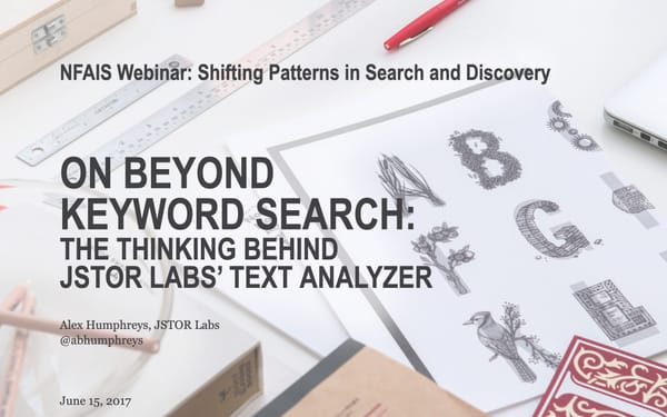 On Beyond Keyword Search: The Thinking Behind JSTOR Labs' Text Analyzer